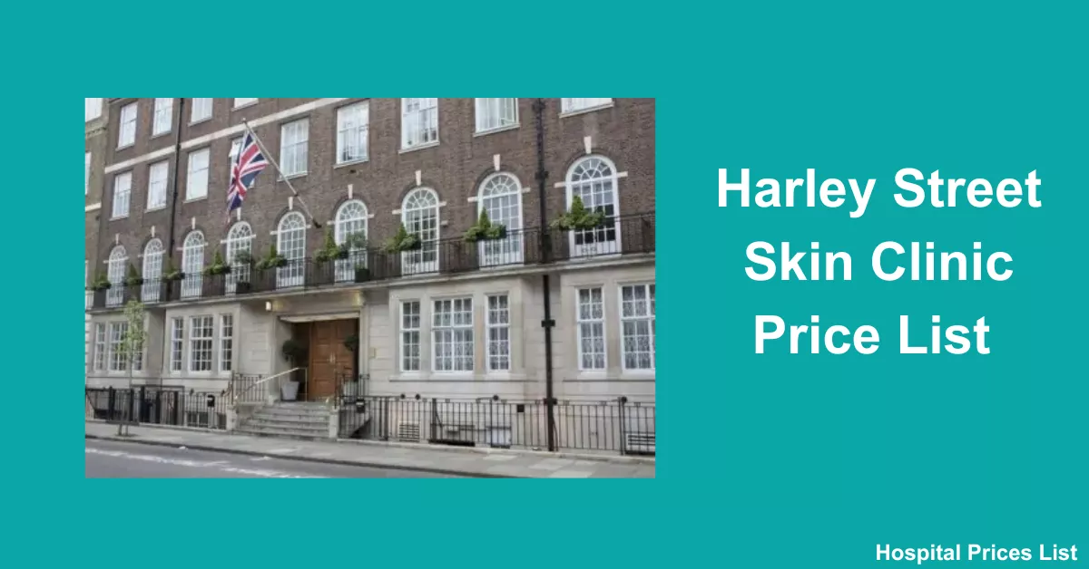 Harley Street Skin Clinic Price List