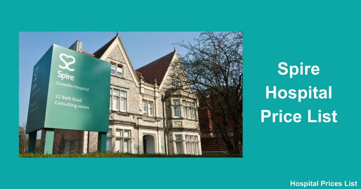 Spire Hospital Price List