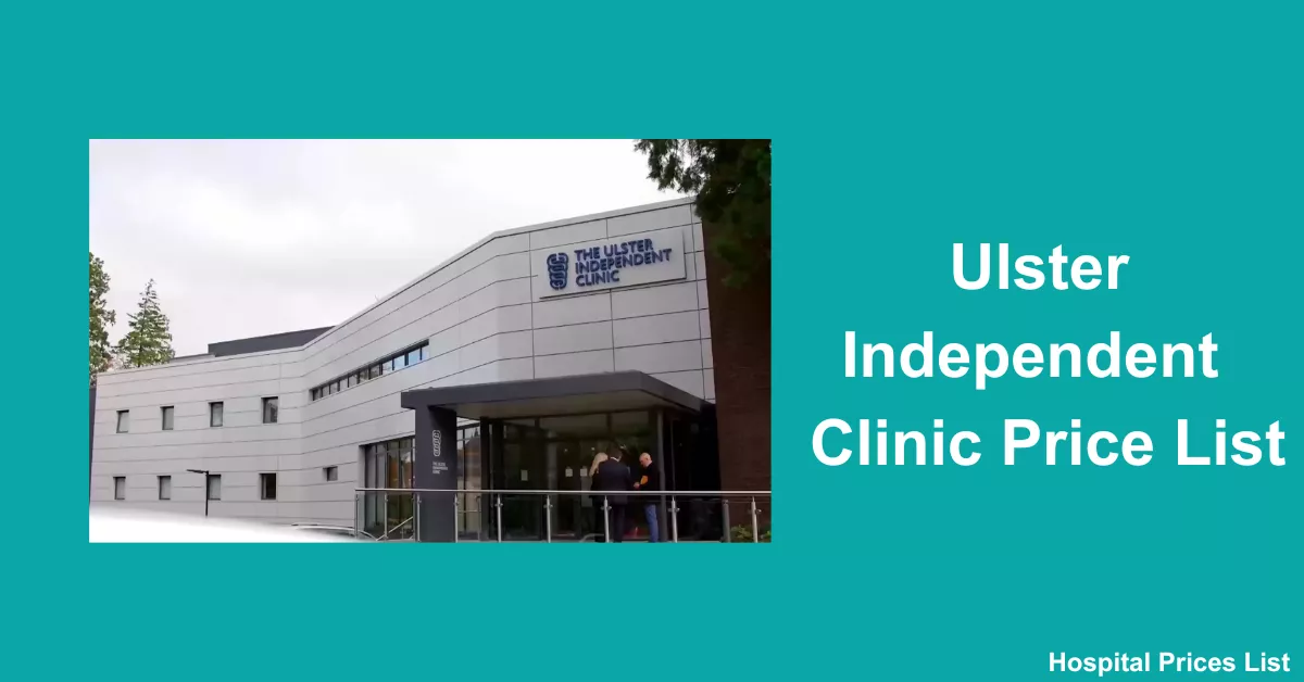 Ulster Independent Clinic Price List