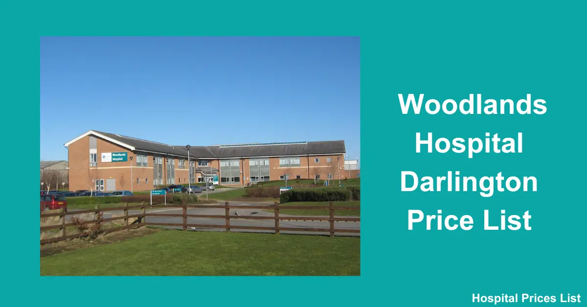 Woodlands Hospital Darlington Price List