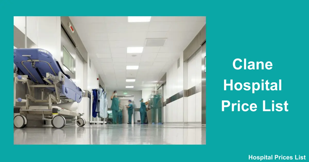 Clane Hospital Price List